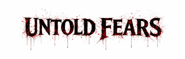 Untold Fears